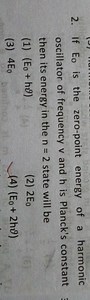If E_0 is the zero-point energy of a harmonic oscillator of fre... | Filo