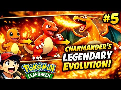 Charmander’s Legendary Evolution 🔥🐲 | Pokémon LeafGreen #5
