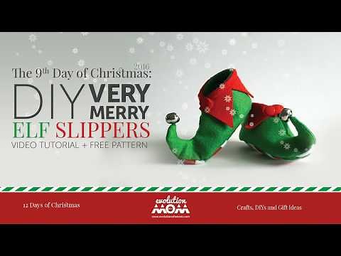 NEW 9th Day of Christmas - Very Merry DIY Elf Slippers
