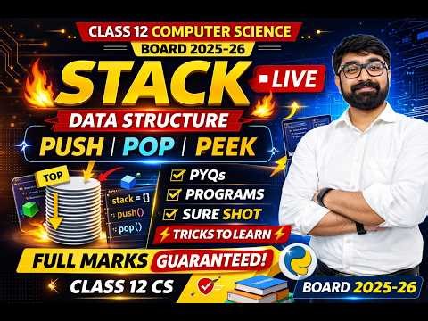 Stack Data Structure 🔥 | Class 12 Computer Science | Board 2025-26 LIVE