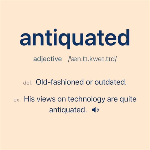 Vocabulary - A dictionary app to learn English words on Instagram: "The company’s reliance on antiquated software systems has severely limited its efficiency. Word: antiquated Definition: Old-fashioned or outdated. Example Sentence: His views on technology are quite antiquated. Word: obsolete Definition: No longer produced or used; out of date. Example Sentence: Many technologies become obsolete within a few years. Word: outdated Definition: No longer useful, relevant, or current. Example Senten