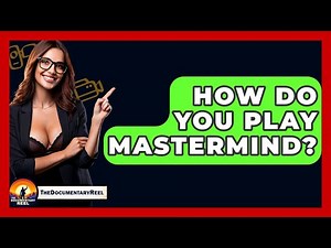 How Do You Play Mastermind? - The Documentary Reel