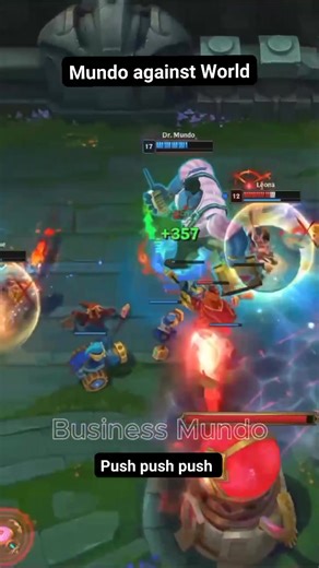 Mundo against the world push push push #leagueoflegends #mundo | League Of Potatoes