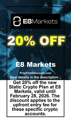 E8 Markets 20% Off Static Crypto Plan (Ends Feb 28)