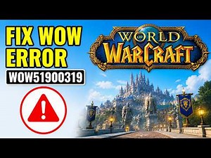 How To Fix World Of Warcraft Error WOW51900319