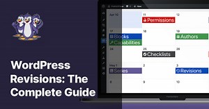 WordPress Revisions: The Complete Guide - PublishPress