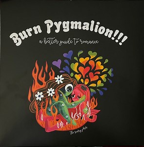 the scary jokes - Burn Pygmalion​!​!​! A Better Guide To Romance