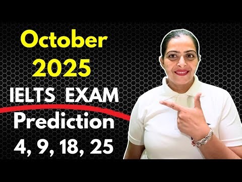 4,9,18,25 October IELTS EXAM Prediction By IELTS Fever