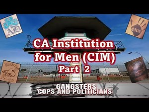 CA Institution for Men (CIM) - Part 2