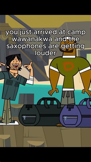 You Just Arrived at Camp Wawanakwa #totaldramaisland #funny