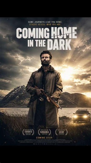 Coming Home in the Dark (Karanlıkta Eve Dönüş)