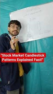 "Stock Market Candlestick Patterns Explained Fast!"
