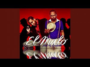 El Malo (Remix) (feat. Romeo Santos)
