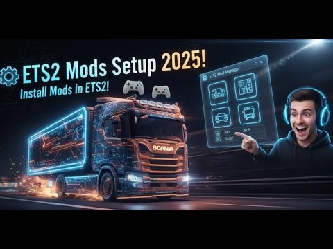 🚛 How to Install Mods in ETS2 | 2025 Easy Tutorial for Beginners!