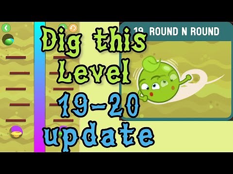 Dig this (Dig it) Level 19-20 new after update | Round n round | Chapter 19 Solution Walkthrough
