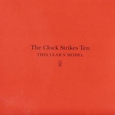 This Year's Model - The Clock Strikes Ten