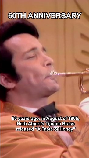 60 years ago today, “A Taste of Honey” by Herb Alpert & the Tijuana Brass was released. #shorts