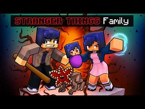 Having a STRANGER THINGS FAMILY in Minecraft!
