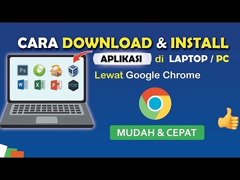 ✅ Cara Download dan Install Aplikasi di Laptop/PC Menggunakan Google Chrome