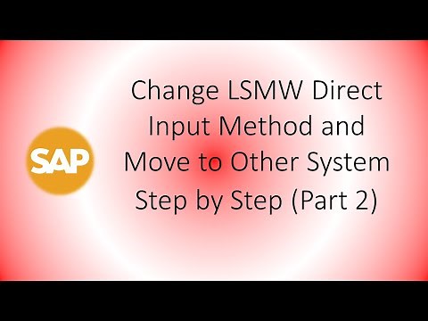 Change LSMW Direct Input Method and Move to Other System Step by Step Part 2