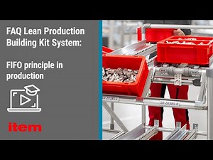 FAQ Lean Production Building Kit System – Implementing the FIFO principle for pull production