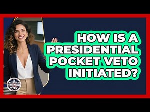 How Is a Presidential Pocket Veto Initiated?