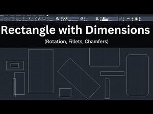 Creating Rectangles with Dimensions (Fillets & Chamfers) - AutoCAD