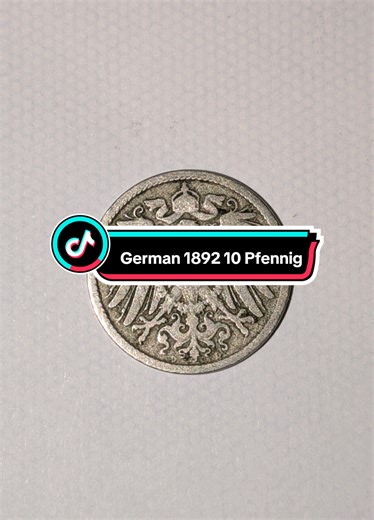 A COIN A DAY: German 1892 10 Pfennig INTERESTING FACTS: In 1892, Germany was a rapidly industrializing empire, with events like the founding of Hertha BSC (football club) and the Berlin Philharmonic, alongside significant population shifts from rural to urban areas, driven by booming industries in chemicals and electricity, though its political structure remained dominated by Prussia, even as national identity strengthened. WHATS IT MADE OF: Copper-Nickel MINTAGE: Mintage figures vary significan