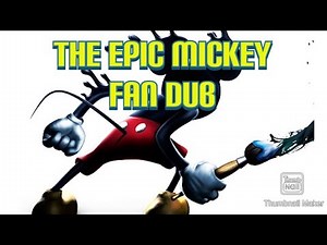 The Epic Mickey Fandub