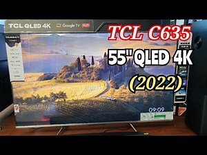 TCL 55" C635 QLED 4K Google TV (2022)