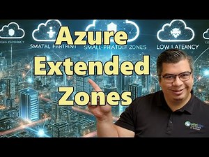 Azure Extended Zones Explained: Low Latency and High Performance