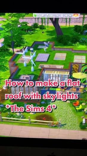 How to Make a Flat Roof with Skylights in The Sims 4