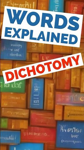 Dichotomy - Words Explained #dichotomy #dichotomise