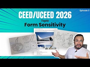 CEED/UCEED 2026 Episode 3: Form Sensitivity | How to Understand Form Meaning, Emotion & User Focus