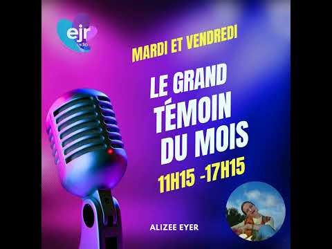Le Grand témoin du mois - ALI- Alizée EYER