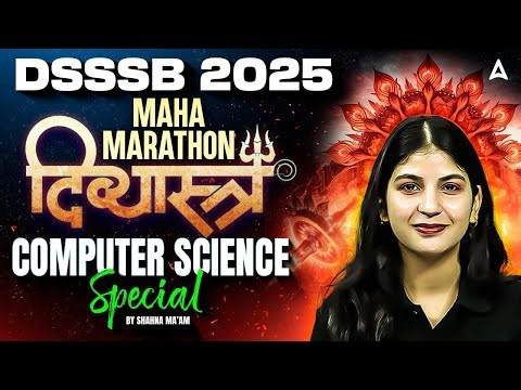 DSSSB Computer Classes | DSSSB computer Science Marathon | DSSSB Computer Science PYQ's Shanha Mam