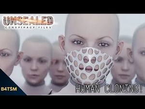 Unsealed Conspiracy Files ｜ S1 E07 - Human Cloning #Cloned #Clone #Clones