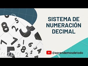 🔍 SISTEMA DE NUMERACIÓN DECIMAL 💡