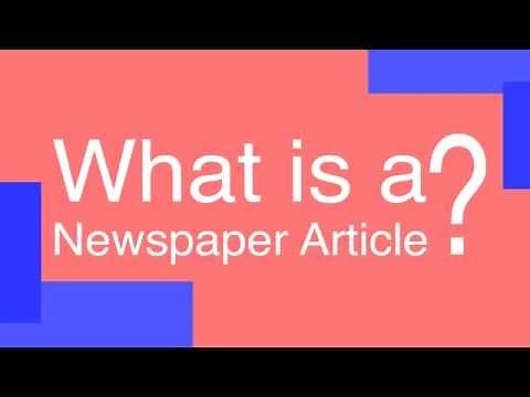 What is a newspaper article?