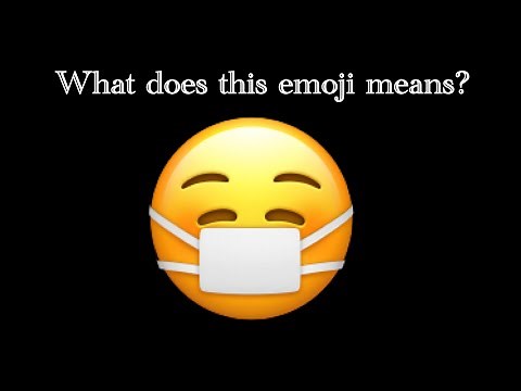 What does the Face with Medical Mask emoji means?