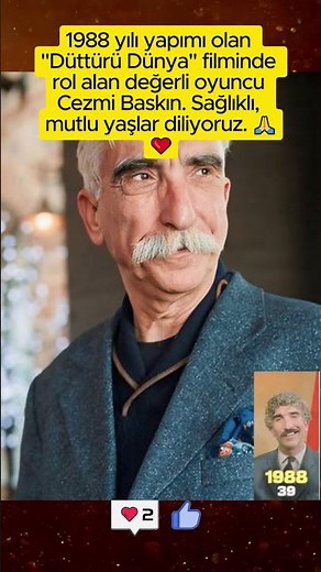 1988 yılı yapımı olan Düttürü Dünya filminde rol alan değerli oyuncu Cezmi Baskın #nostalji