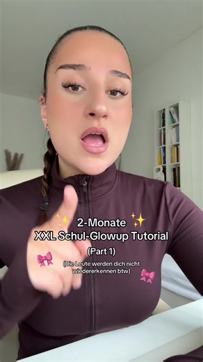 2 Monate XXL Glow up: Schul-Glowup Tutorial Part 1