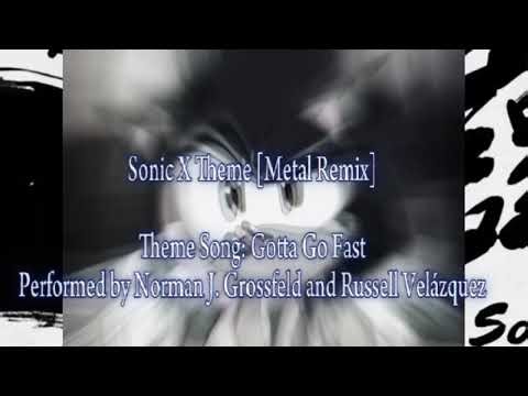 Sonic X theme remix: Gotta Go Fast
