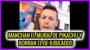 Manchan el mural de pikachu y borran el mural de jubilados. Indignación ciudadana. | Noticias con Nelson Salazar