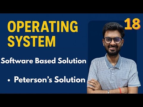 Lec-18:Software Based Solution Using Peterson’s Algorithm |Process Synchronization|OS for GATE & NET