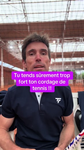 Tendez moins vos cordages pour un meilleur tennis !