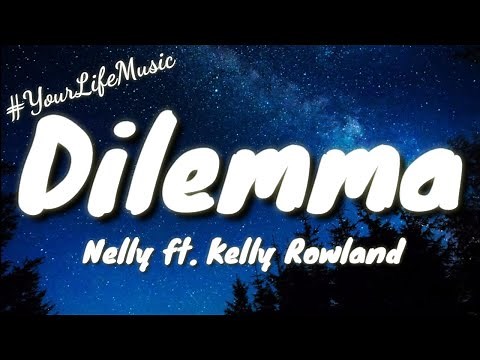 Dilemma - Nelly feat. Kelly Rowland (Lyrics)