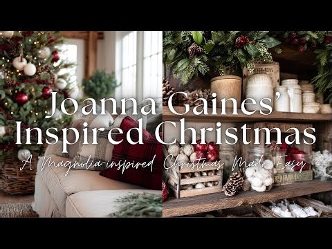 🎄How to Decorate Like JOANNA GAINES This Christmas (Create a Farmhouse Holiday Home Everyone Loves)