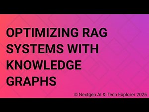 Optimizing RAG Systems with Knowledge Graphs