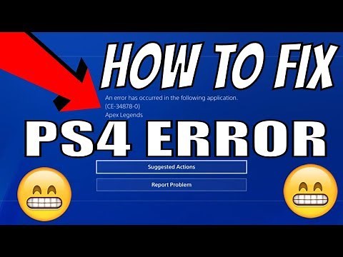 HOW TO Fix PS4 Error Code CE-34878-0 "APEX Legends" Apex Error